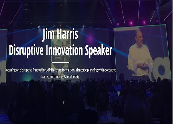Jim Harris Interview - Disruptive Innovation Speaker and Best Selling Author