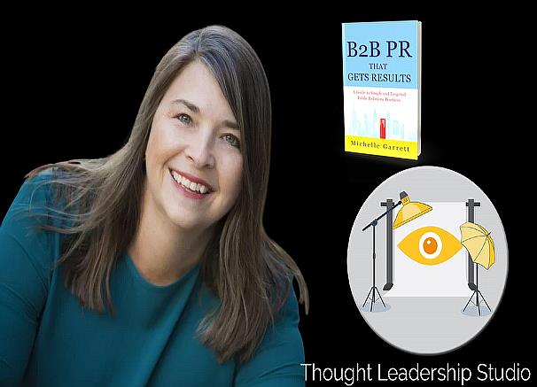 Mastering B2B PR with Michelle Garrett