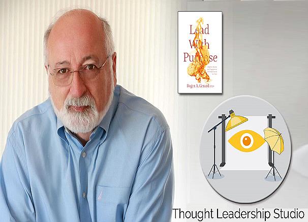 Leadership That Listens with Dr. Roger Gerard