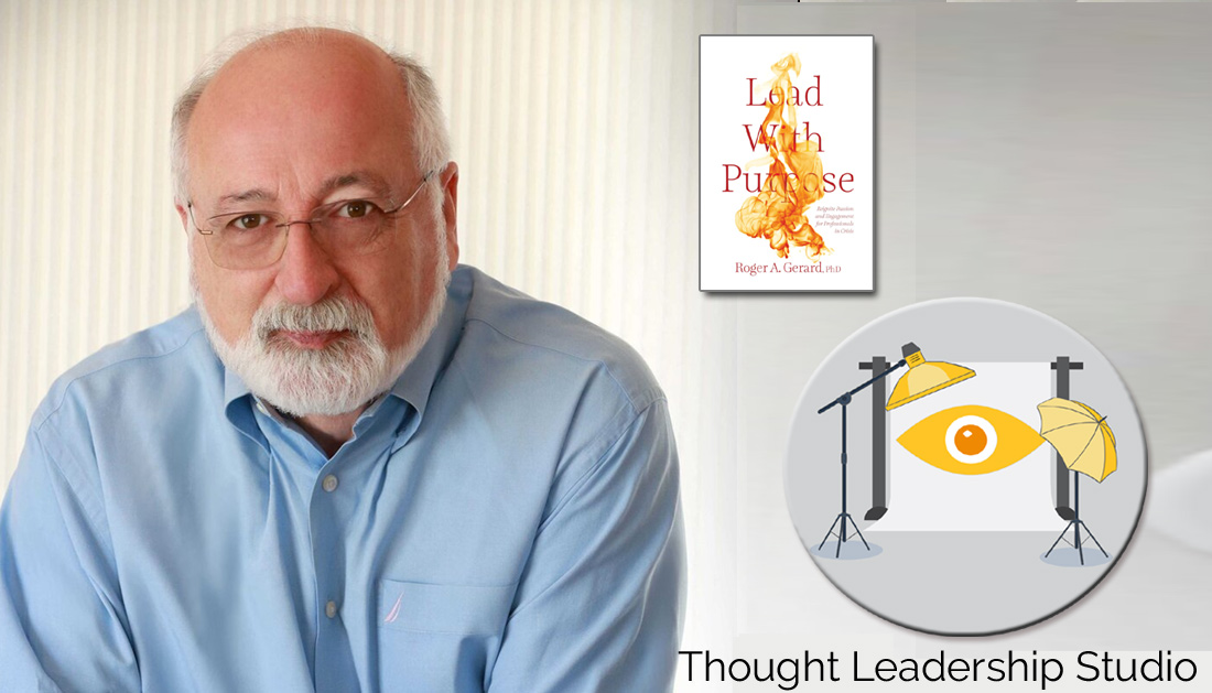 leadership-that-listens-with-dr-roger-gerard